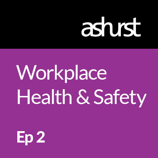 Ashurst Workplace Health and Safety Episode 2 Icon