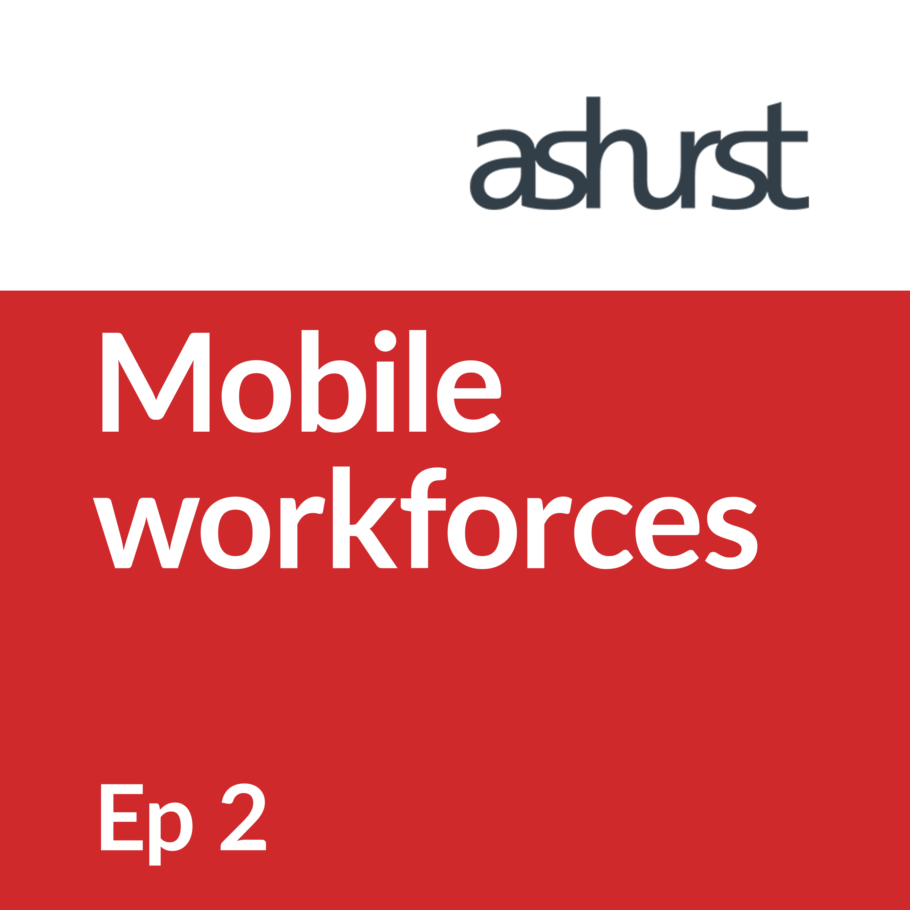 Mobile workforces episode 2